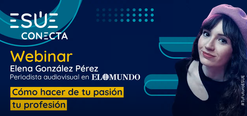 Cómo hacer de tu pasión tu profesión con Elena González
